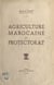 Agriculture marocaine et protectorat