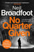 No Quarter Given - A gritty crime thriller