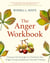 The Anger Workbook - Discover the Strength to Transform Your Anger Using Compassion Focused Therapy