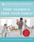 Feed Yourself, Feed Your Family - Good Nutrition and Healthy Cooking for New Moms and Growing Families Happy Cooking for New Moms and Growing Families