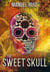 The Sweet Skull - The Sugar Skull, #2