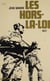 Les hors-la-loi