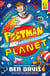 Postman Planet - The hilarious new series to get kids reading!