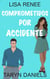 Comprometidos por accidente - Cousins of Nantucket, #0