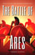 The Battle of Ares: Book Five of the Osteria Chronicles - The Osteria Chronicles, #5