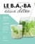 Le B.A.-BA de la cuisine - Eaux détox