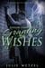 Kindling Flames—Granting Wishes - The Ancient Fire Series, #5