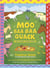 Moo Baa Baa Quack - Four favourite farmyard stories