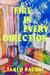 Fire in Every Direction - A Memoir