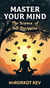 Master Your Mind: The Science of Self-Discipline