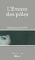 L'envers des pôles - Roman psychologique