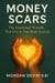 Money Scars