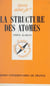 La structure des atomes - Physique des basses énergies