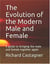 The Evolution of the Modern Male and Female - Evolution Series, #6