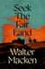 Seek the Fair Land - The First Adventurous and Exciting Story in the Famous Irish Trilogy