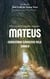 O Livro do Evangelho Segundo Mateus.