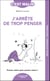 J'arrête de trop penser, c'est malin