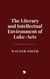 The Literary and Intellectual Environment of Luke-Acts