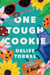 One Tough Cookie - A Novel