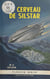 Le cerveau de Silstar