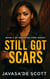 Still Got Scars - Breaking Free Series, #2