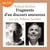 Fragments d'un discours amoureux - Morceaux  choisis et lus par Fabrice Luchini