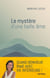 Le mystère d'une belle âme - Quand bonheur rime avec paix intérieure