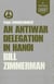 An Antiwar Delegation in Hanoi - from Troublemaker