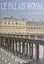 Le Palais-Royal - D'après des documents inédits (1629-1900)