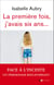 La première fois, j'avais six ans - édition revue et augmentée