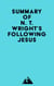 Summary of N. T. Wright's Following Jesus
