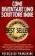 Come diventare uno scrittore indie