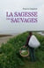 La sagesse des sauvages