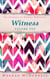 Witness: Volume Ten - The Journals of Meghan McDonnell, #10