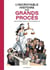 L'Incroyable Histoire des Grands Procès