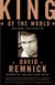 King of the World - Muhammad Ali and the Rise of an American Hero