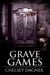 Grave Games - Ghost Mirror Series, #3