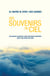 Des souvenirs du ciel - Des enfants racontent leurs fabuleuses aventures avant leur venue sur Terre