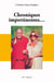 Chroniques impertinentes… - Anecdotes