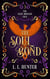 The Soul Bond - The Light Bringer Saga, #3