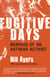 Fugitive Days - Memoirs of an Antiwar Activist