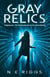 Gray Relics - Thousand Eye Universe, #0