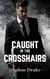Caught in the Crosshairs - A Shadow Agency Romance, #1