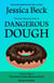 Dangerous Dough - The Donut Mysteries, #18