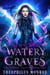 Watery Graves - The Voodoo Legacy, #4