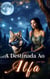 A Destinada Ao Alfa: Um Romance Paranormal Quente