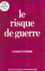 Le risque de guerre