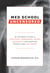 Med School Uncensored - The Insider's Guide to Surviving Admissions, Exams, Residency, and Sleepless Nights in the Call Room