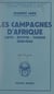 Les campagnes d'Afrique : Libye, Égypte, Tunisie, 1940-1943