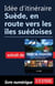 Idée d'itinéraire - Suède, en route vers les îles suédoises